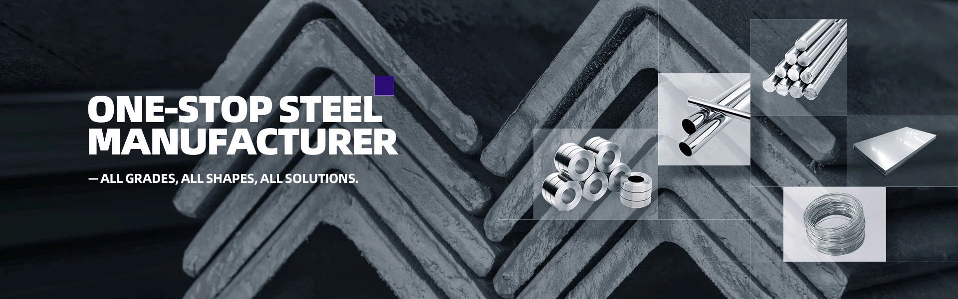 One-Stop Steel Manufacturer